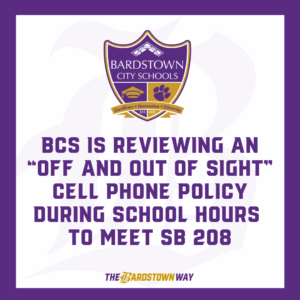 White graphic with purple text that reads BCS is reviewing an “off and out of sight” cell phone policy during school hours to meet SB 208